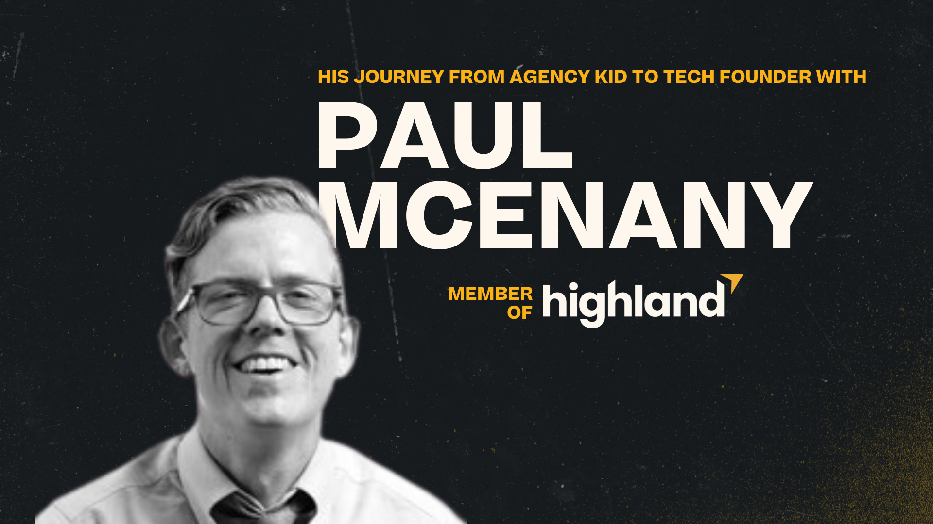 Paul McEnany, Highland member